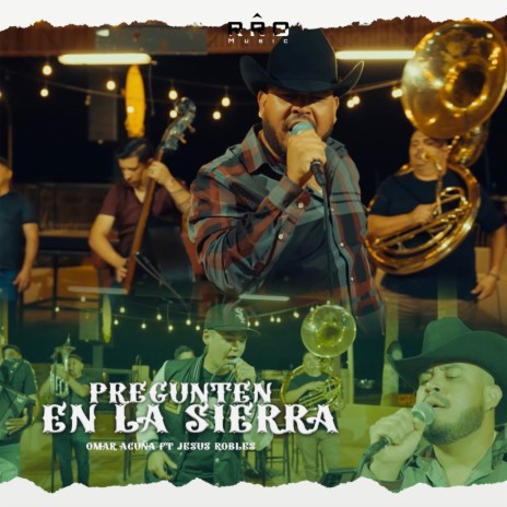 Pregunten En La Sierra - En Vivo ft. Jesus Robles | Boomplay Music