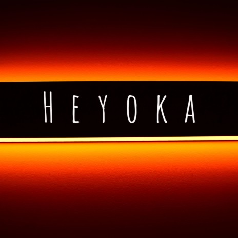 Heyoka | Boomplay Music