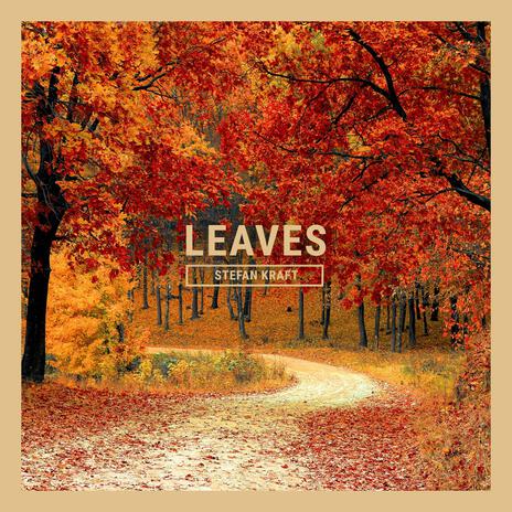 Leaves | Boomplay Music