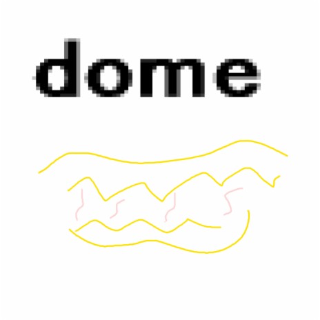 dome | Boomplay Music