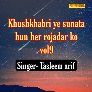 Khushkhabri Ye Sunata Hun Her Rojadar Ko Vol09