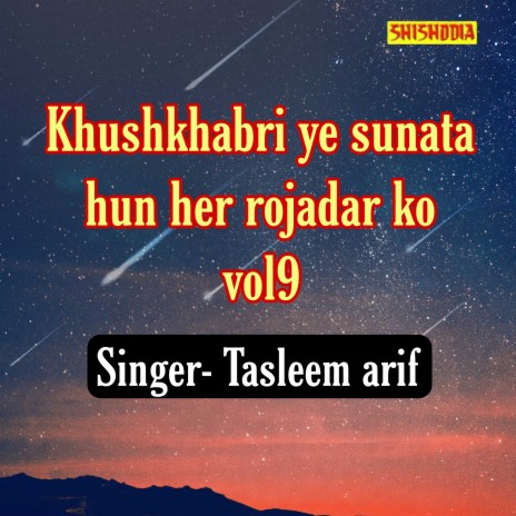 Khushkhabri Ye Sunata Hun Her Rojadar Ko Vol09 | Boomplay Music