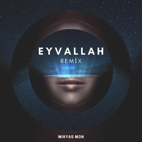 Eyvallah (Remix) | Boomplay Music