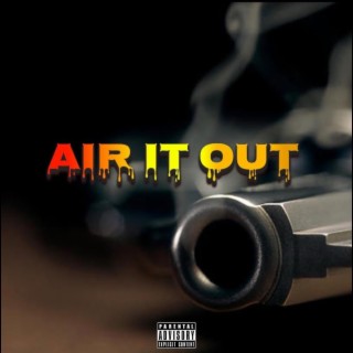Air It Out (Silky Fukkin RU x UNKNOWN)