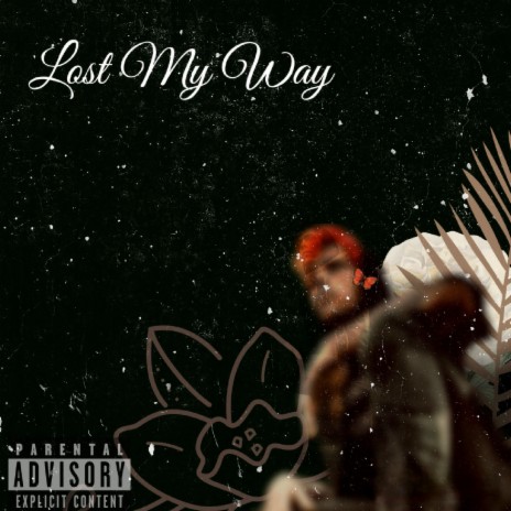 Lost My Way | Boomplay Music