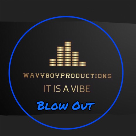 Blow Out | Boomplay Music