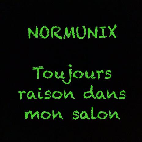 Toujours raison dans mon salon