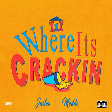 Where Its Crackin ft. Moddo | Boomplay Music