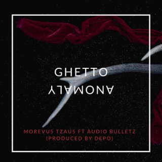 Ghetto Anomaly