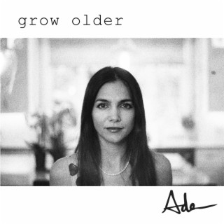 Grow Older