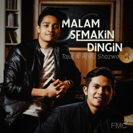 Malam Semakin Dingin ft. Afieq Shazwan | Boomplay Music