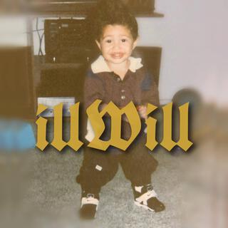 illWill lyrics | Boomplay Music