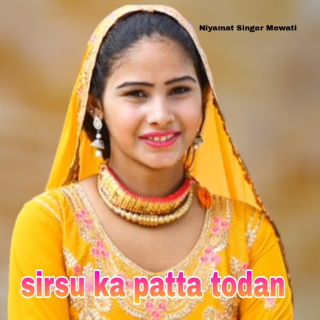 Sirsu ka patta todan | Boomplay Music