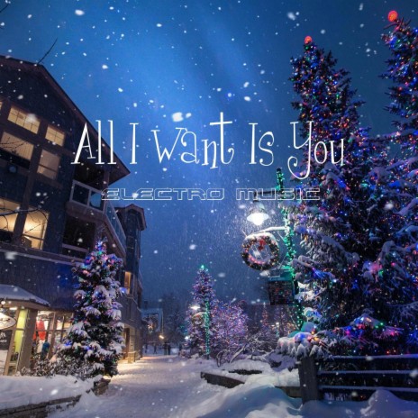 All I Want Is You (Christmas Special) | Boomplay Music