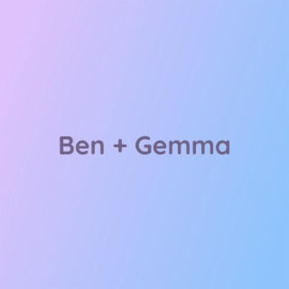 Ben + Gemma