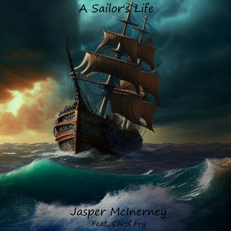 It's A Sailor's Life ft. Chris Fry