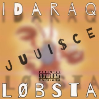 IDARAQ LOBSTA JUU