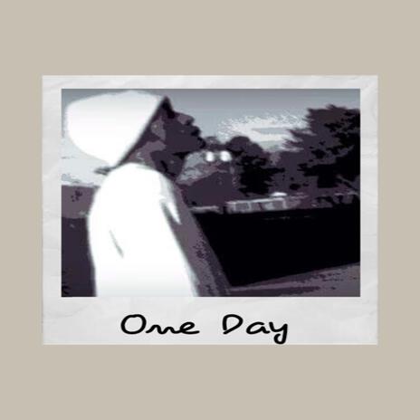 One Day | Boomplay Music