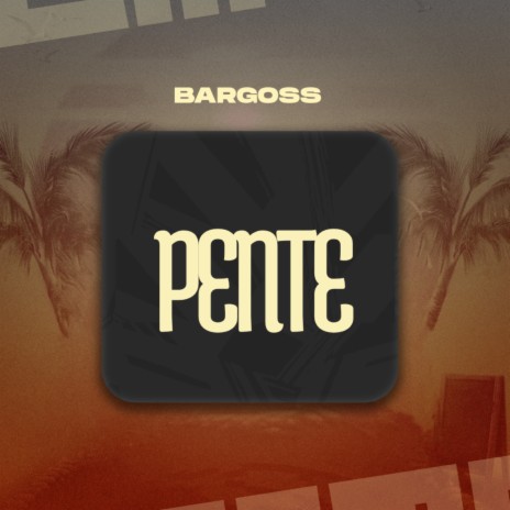 Pente | Boomplay Music