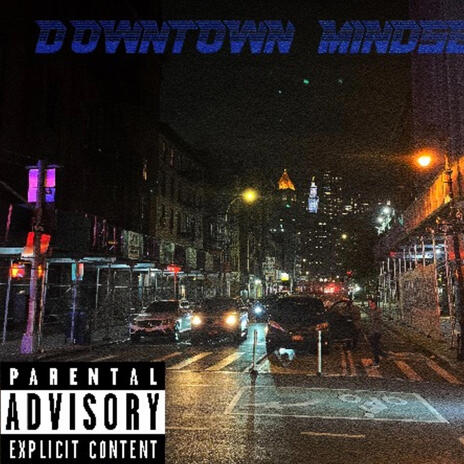 DOWNTOWN MINDSET ft. GBLIXCK | Boomplay Music