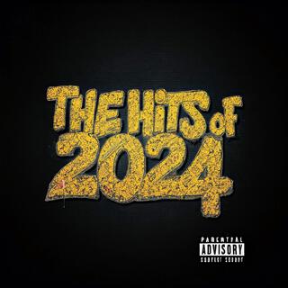 THE HITS OF 2024