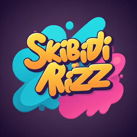 Skibidi Rizz | Boomplay Music