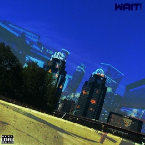 WAIT ft. Taythedxn | Boomplay Music