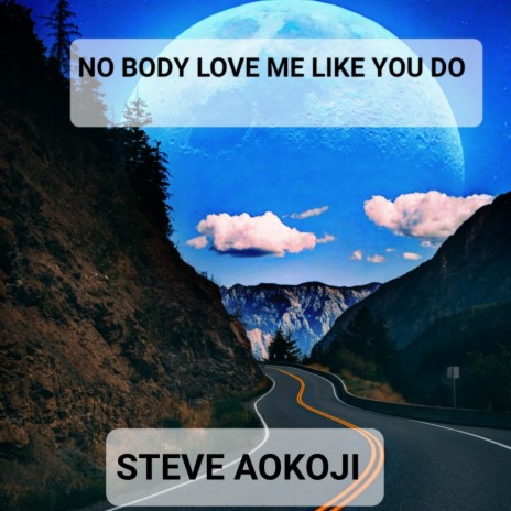 NO BODY LOVE ME LIKE YOU DO | Boomplay Music