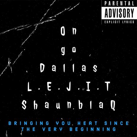 On go ft. Dallas L.E.J.I.T | Boomplay Music