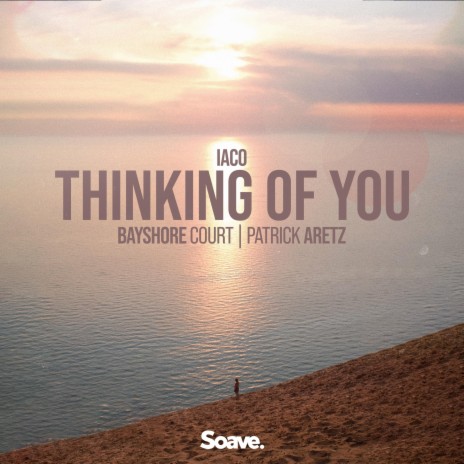 Thinking of You ft. Bayshore Court & Patrick Aretz | Boomplay Music