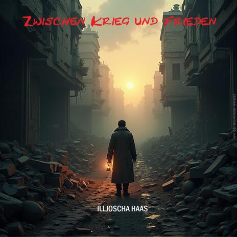 Zwischen Krieg und Frieden (Rap Song Remix 1. Version)