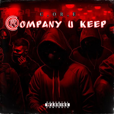 Company U Keep ft. Mhadi Don, Se7en30, Getill, Shango Gutta & R&B DarkMan | Boomplay Music