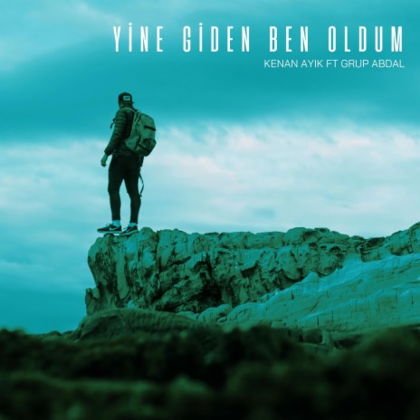 Yine Giden Ben Oldum | Boomplay Music