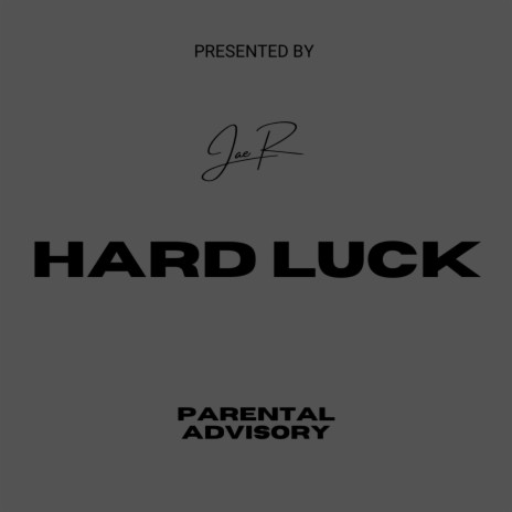 HARD LUCK | Boomplay Music