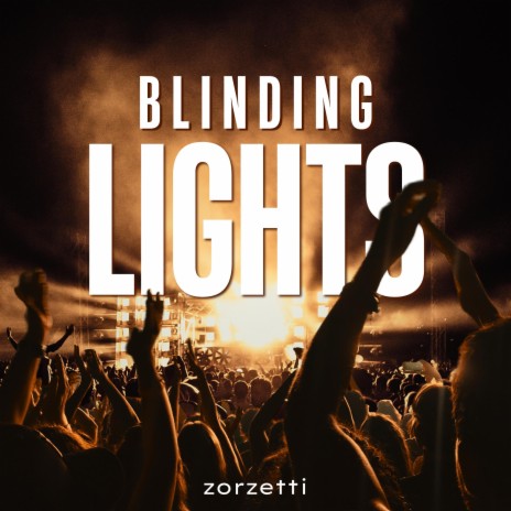 Blinding Lights | Boomplay Music