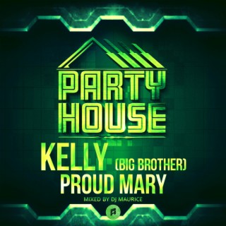 Proud Mary (DJ Maurice remix)