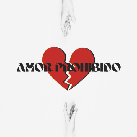 Amor Prohibido | Boomplay Music