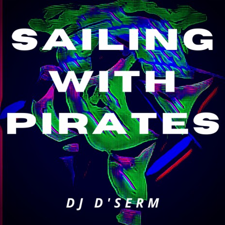 Sailing with pirates | Boomplay Music