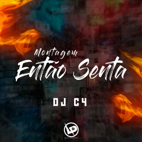 Montagem - Então Senta | Boomplay Music