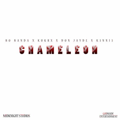 Chameleon ft. Kunkrx, Don Jayde & K3nni3 | Boomplay Music