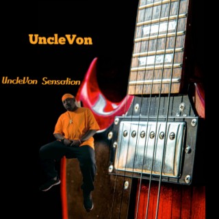 Uncle Von Sensation