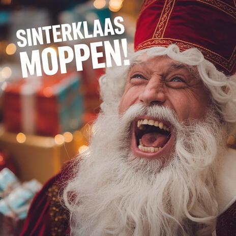 Sinterklaas vertelt vieze moppen! | Sinterklaasliedjes! | Boomplay Music