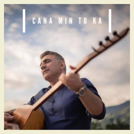 Cana Min Tu Ka | Boomplay Music