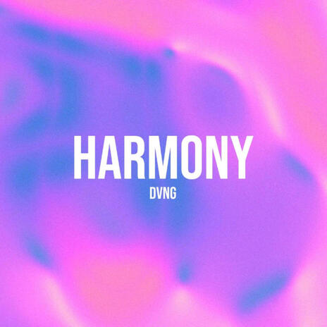 Harmony | Boomplay Music