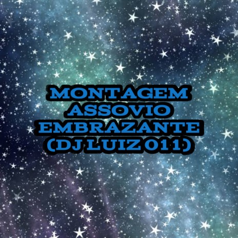 Montagem Assovio Embrazante | Boomplay Music