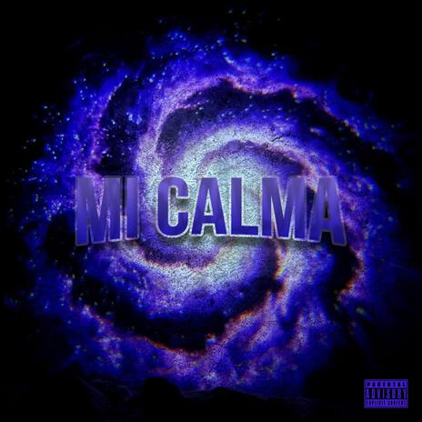 MI CALMA | Boomplay Music