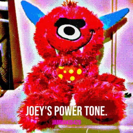 Joey's Power Tone. | Boomplay Music