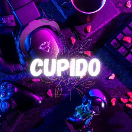 CUPIDO | Boomplay Music