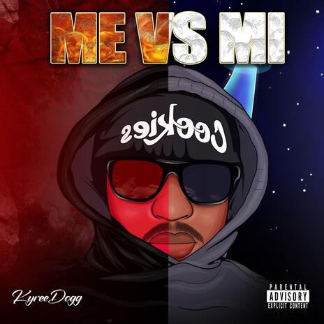 Me Vs MI | Boomplay Music