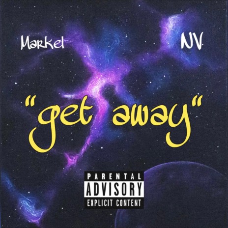 Get Away ft. NV | Boomplay Music